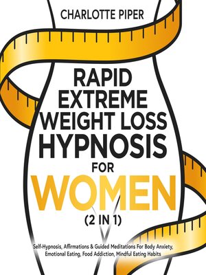 cover image of Rapid Extreme Weight Loss Hypnosis For Women (2 in 1)